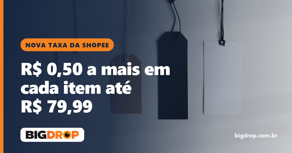 Nova taxa da Shopee em outubro/2026: o que muda até R$ 79,99